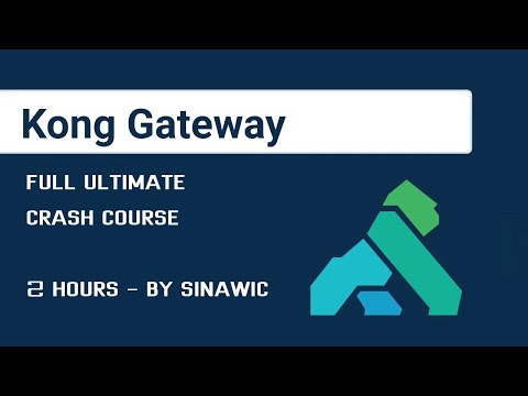 become an kong api gateway expert | kong api gateway full crash course