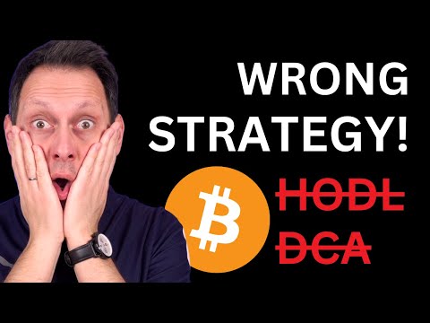 HODL and DCA are Bad Strategies For Crypto Assets - Here is Why!