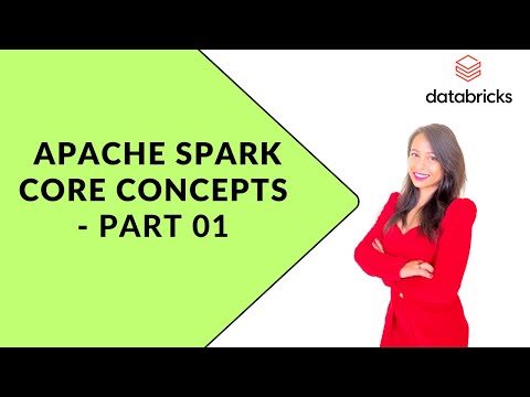 Apache Spark Core Concepts 01