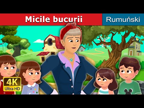 Micile Bucurii | Little Joys Story | @RomanianFairyTales