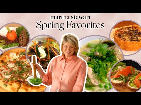 8 Martha Stewart's Spring Favorite Recipes