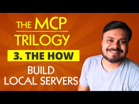 How to Build Local MCP Servers | MCP Trilogy | CampusX