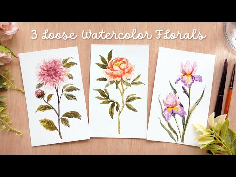 3 Loose Watercolor Florals: Step by Step Tutorial