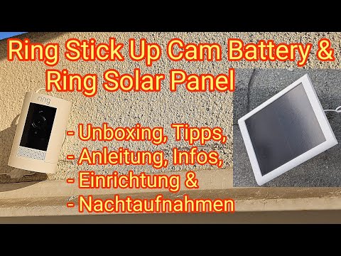 Ring Stick Up Cam Battery & Ring Solar Panel - Instructions, Assembly, Installation, Tips, Help &...