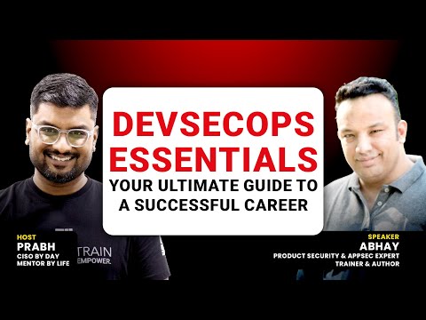 DevSecOps Career Guide: Insights by Abhay Bhargav