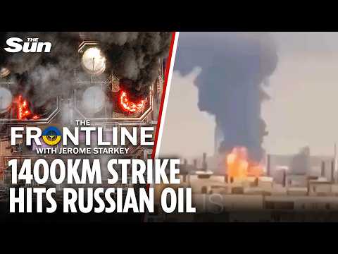Ukraine blitzes refinery 1400Km inside Russia as Flamingos batter Putin's oil in week-long barrage