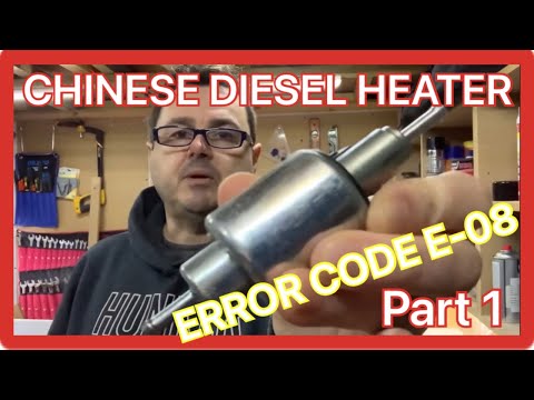 CHINESE DIESEL HEATER error E-08 PART 1 #chinese #heatercentral
