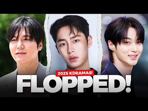 10 K-Dramas That Totally FLOPPED in 2025! (So Far)