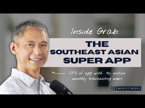 Inside Grab: How a Super App Transformed Southeast Asia — with CFO Peter Oey
