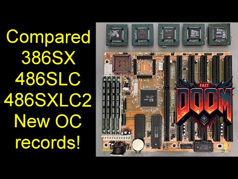386SX vs 486SLC vs 486SXLC2... New Overclocking records! Doom Playable?