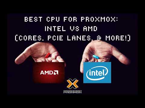 Best CPU for Proxmox: Intel vs AMD (Cores, PCIe Lanes, & More!)
