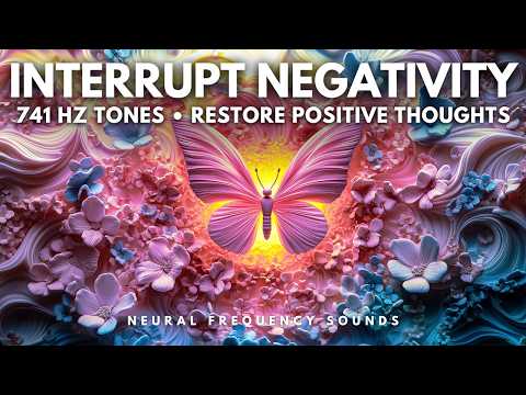 741 Hz ⚡ Neural Reset – Disrupt Negative Patterns & Reclaim Emotional Stability | Meditation Music