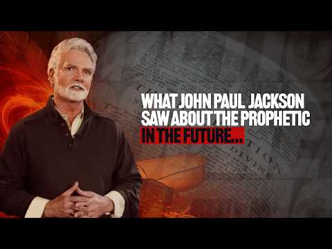 John Paul Jackson’s Shocking Vision of Coming Prophets Revealed | Prophetic Word