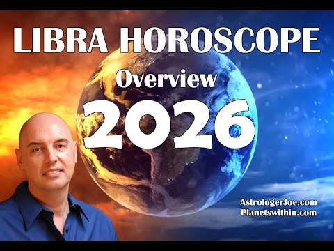 Libra 2026 Astrology Overview- Astrologer Joseph P. Anthony