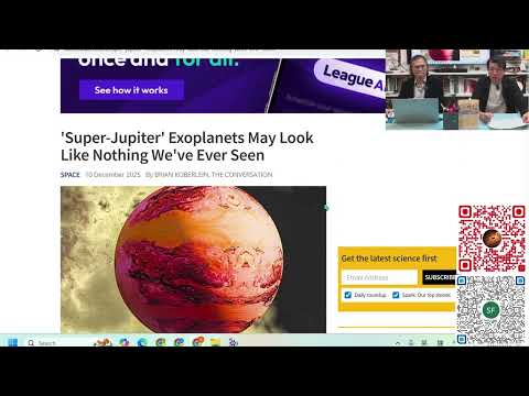 科學新知 2025-12-18 Part1: 恆星與行星之間還有新類別“褐矮星”被確認存在，內裏大有文章。| 主持：陳志宏博士 & 台長梁錦祥