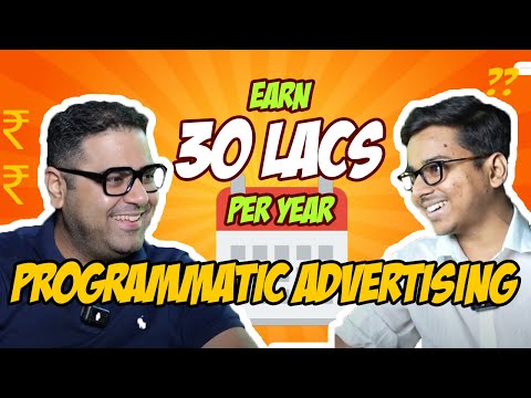 Earn ₹30 Lakhs/Year | Career in Programmatic Advertising | Start To Getting Job Abroad! All Revealed