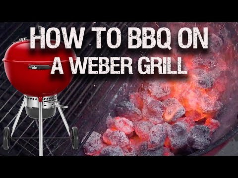 A Beginners Guide To A Weber Grill