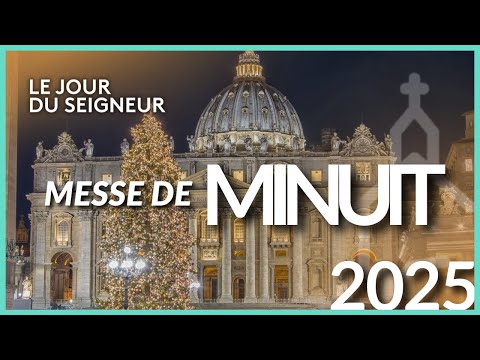 🔴 EN DIRECT | Messe de Minuit 2025 – Le Jour du Seigneur
