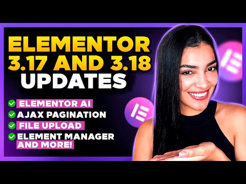 WHAT'S NEW in Elementor 3.18 and 3.17: Elementor AI, Element Manager, File Upload And Other Updates