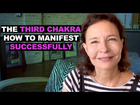 The Third Chakra: How to Manifest Successfully! | Chakra Tips