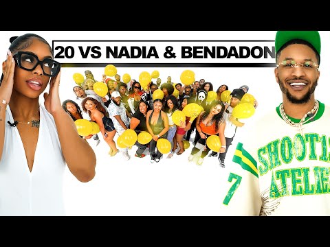 20 WOMEN VS 2 INFLUENCERS: NADIA & BENDADON