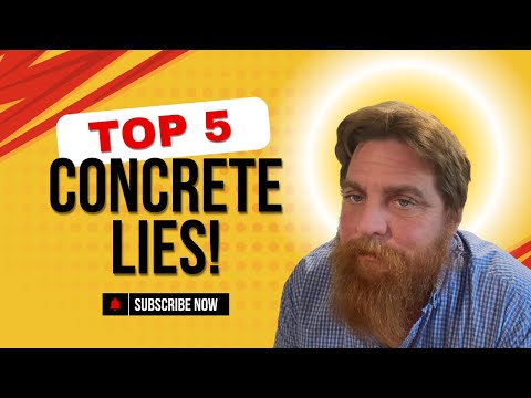 Top 5 Lie Concrete Guys Tell