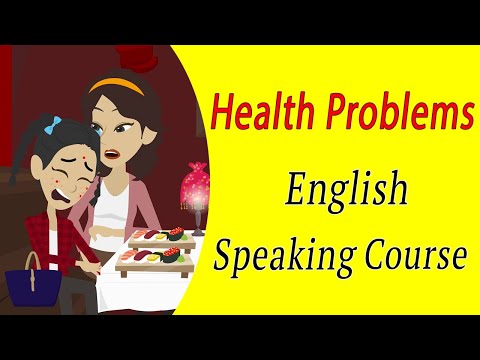 Talking about Health problem - English Speaking Course