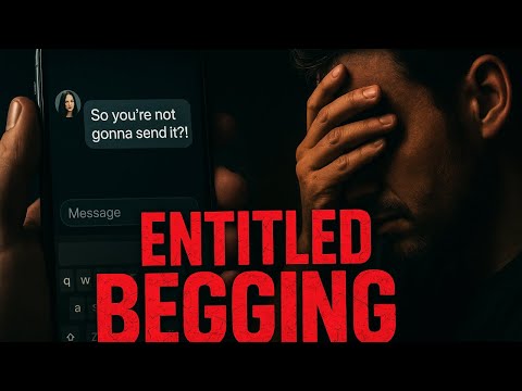 The Entitled Woman BEGGING Scam is Getting Pathetic