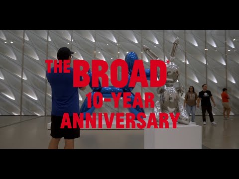 The Broad's 10-Year Celebration Weekend