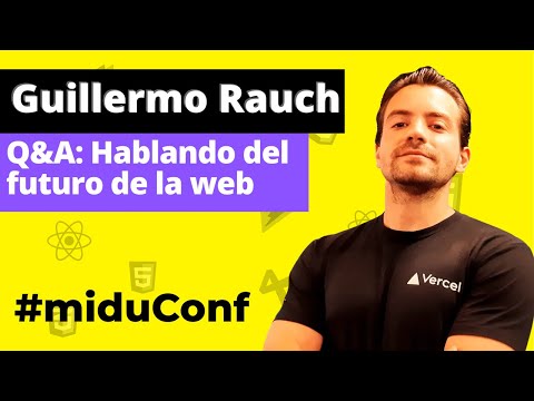 ¡Entrevista con el creador de Next.js! Guillermo Rauch y el futuro de la web [MiduConf]