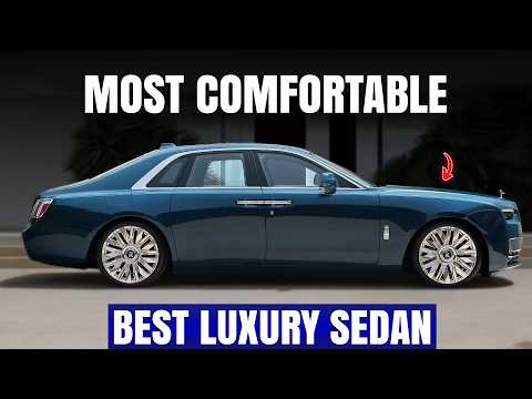 12 Best & Most Comfortable Luxury Sedans Worldwide (2025)