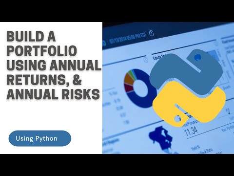 Build A Portfolio Using Annual Returns, Annual Risks, & Python