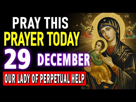 🌹PRAYER TO OUR LADY OF PERPETUAL HELP FOR PROTECTION, HEALING, DELIVERANCE AND URGENT MIRACLES