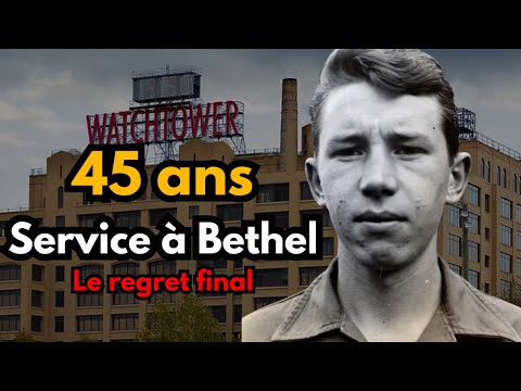 45 ans au Béthel des Témoins de Jéhovah — Et les regrets qui sont venus après