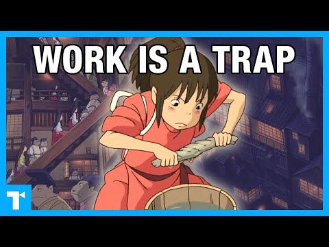 Spirited Away - Why Work Is Toxic
