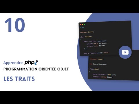 PHP 8 : Programmation Orientée Objet - #10 Les Traits