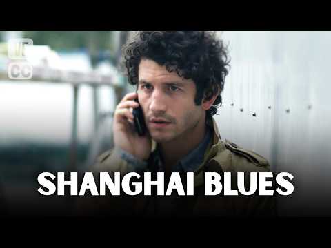 Shanghai Blues - Téléfilm Français Complet - Drame - Clément SIBONY, Elodie NAVARRE - FP