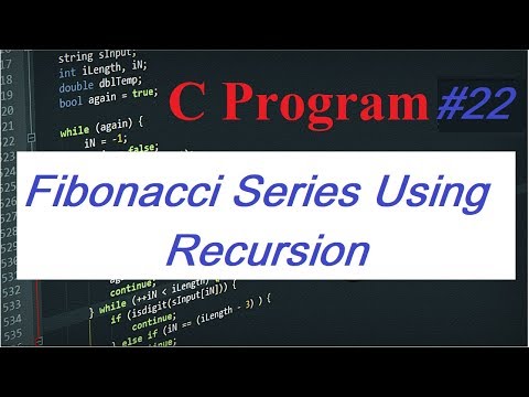C Program #22: Fibonacci Series Using Recursion