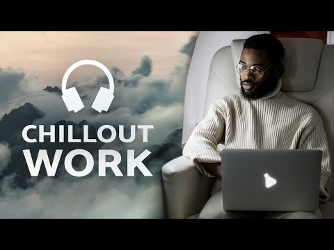 Chill Music for Focus and Creativity β Deep Concentration Mix