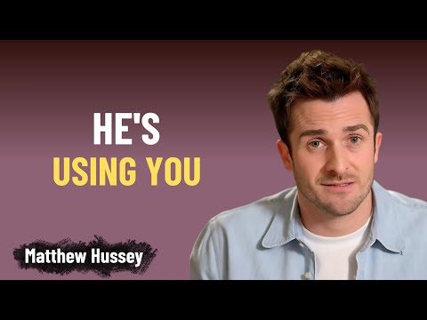 When he talks like this, he’s only using you | Matthew Hussey