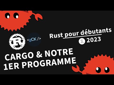 [1] Cargo & notre premier programme | Tutoriel Rust pour débutants en 2023