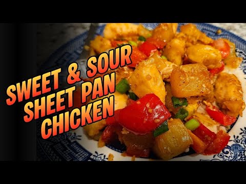 Easy Sweet & Sour Sheet Pan Chicken | One‑Pan Dinner Ready in 30 Minutes