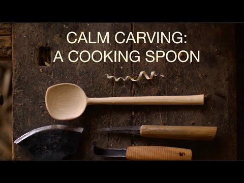 Calm Carving | A Cooking Spoon Made Slowly From a Log Using Four Hand Tools