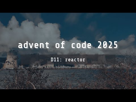 advent of code 2025 — day 11 "reactor"