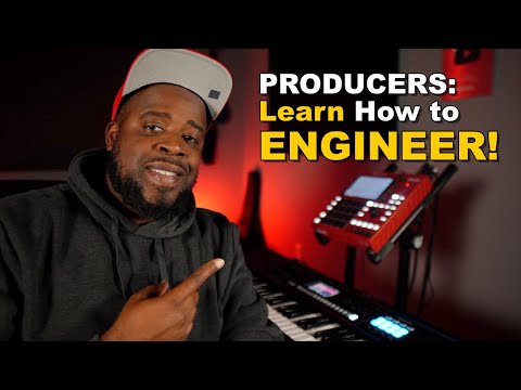 Every Music Producer Should Learn how to Engineer
