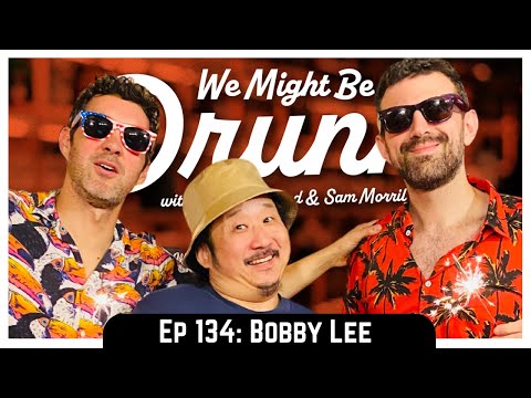 Ep 134: Bobby Lee