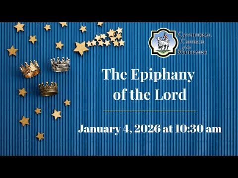 The Epiphany of the Lord | January 4, 2026