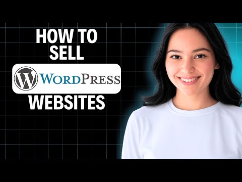 How To Sell WordPress Websites 2025 (Beginner Tutorial)