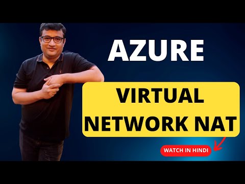 What is Virtual Network NAT and how to configure it? - Demo in Hindi