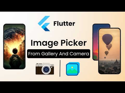 Flutter Tutorial - Image Picker From Gallery & Camera